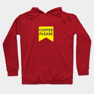 Coffee Please Hoodie